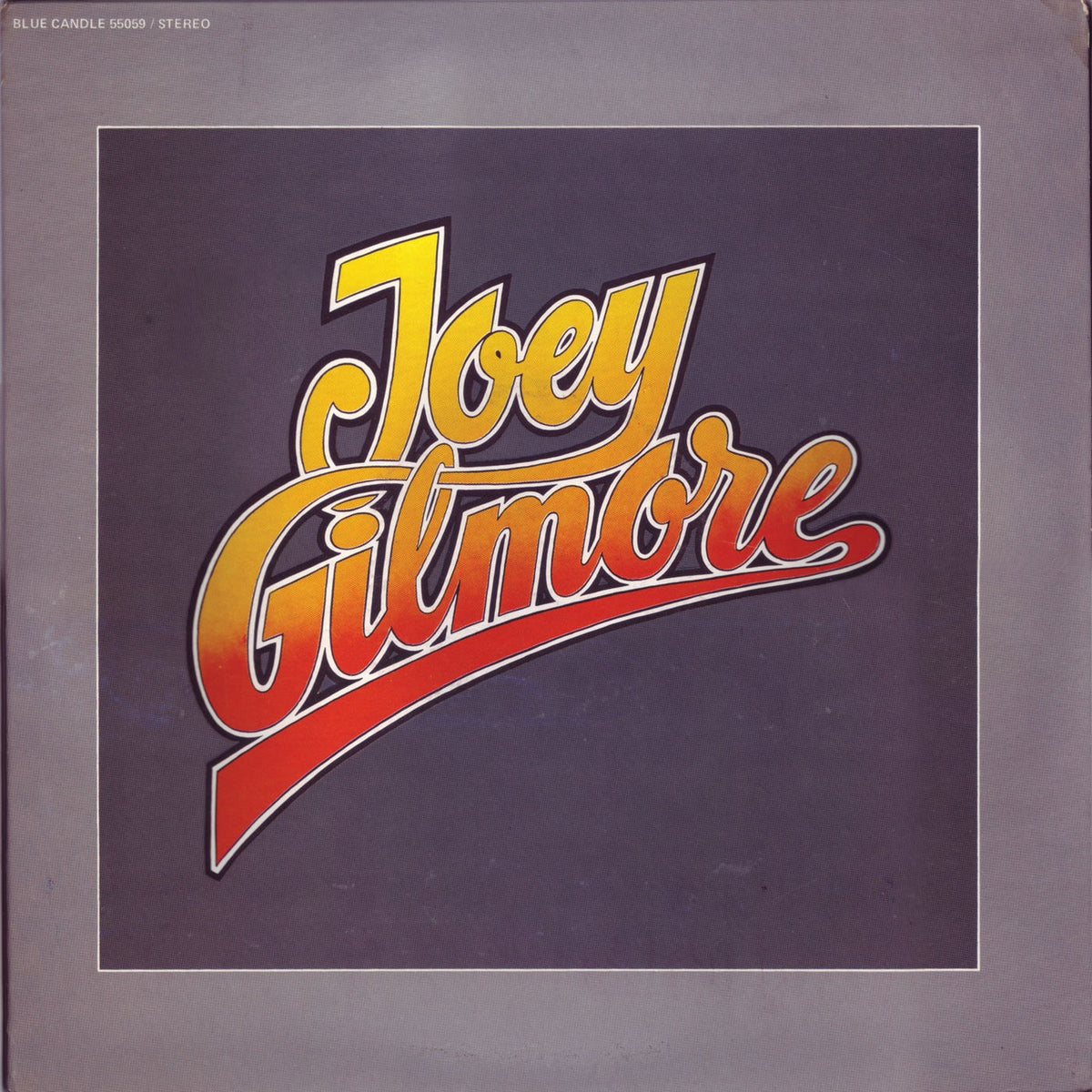Joey Gilmore – Joey Gilmore vinyl cover
