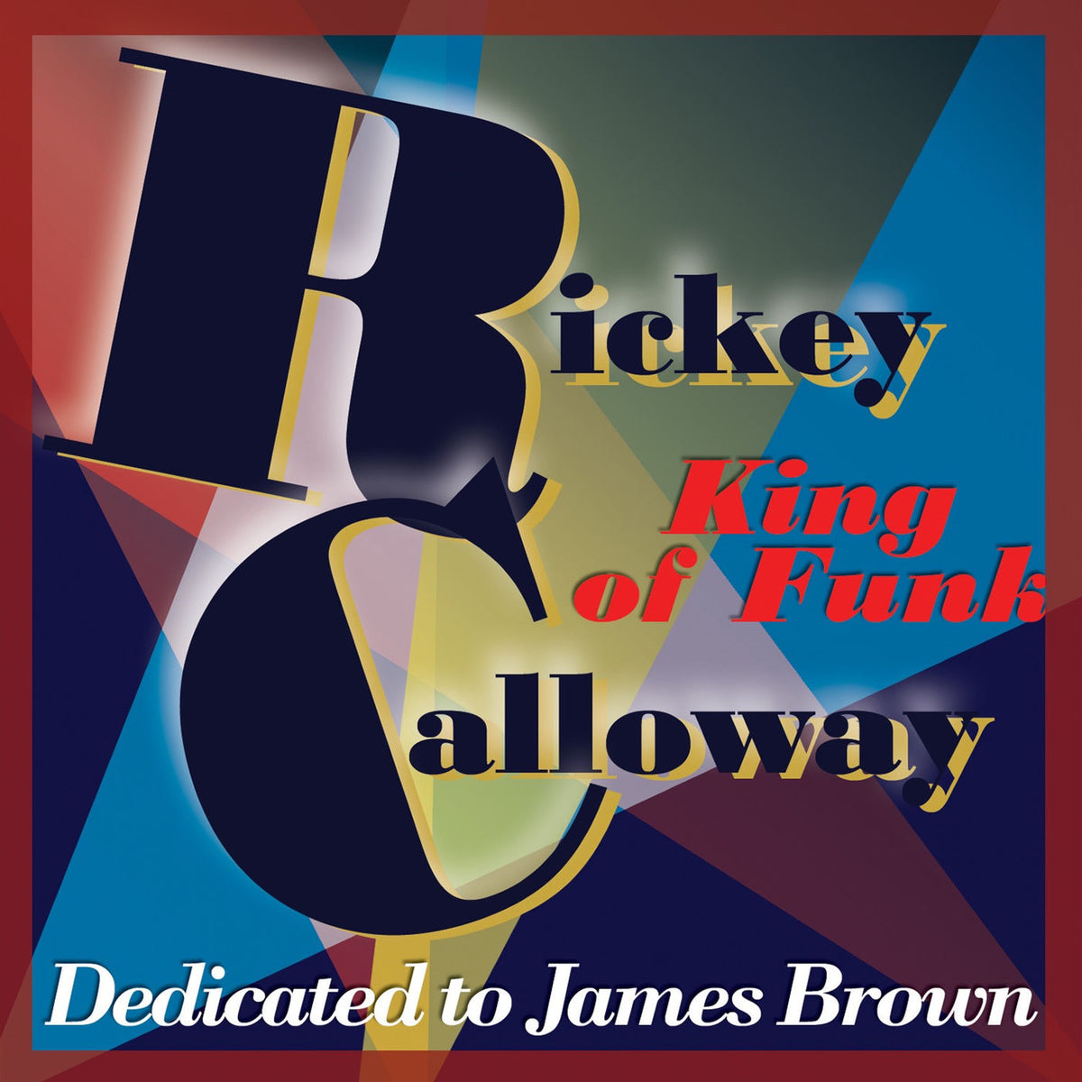 Rickey Calloway – King of Funk vinyl record cover
