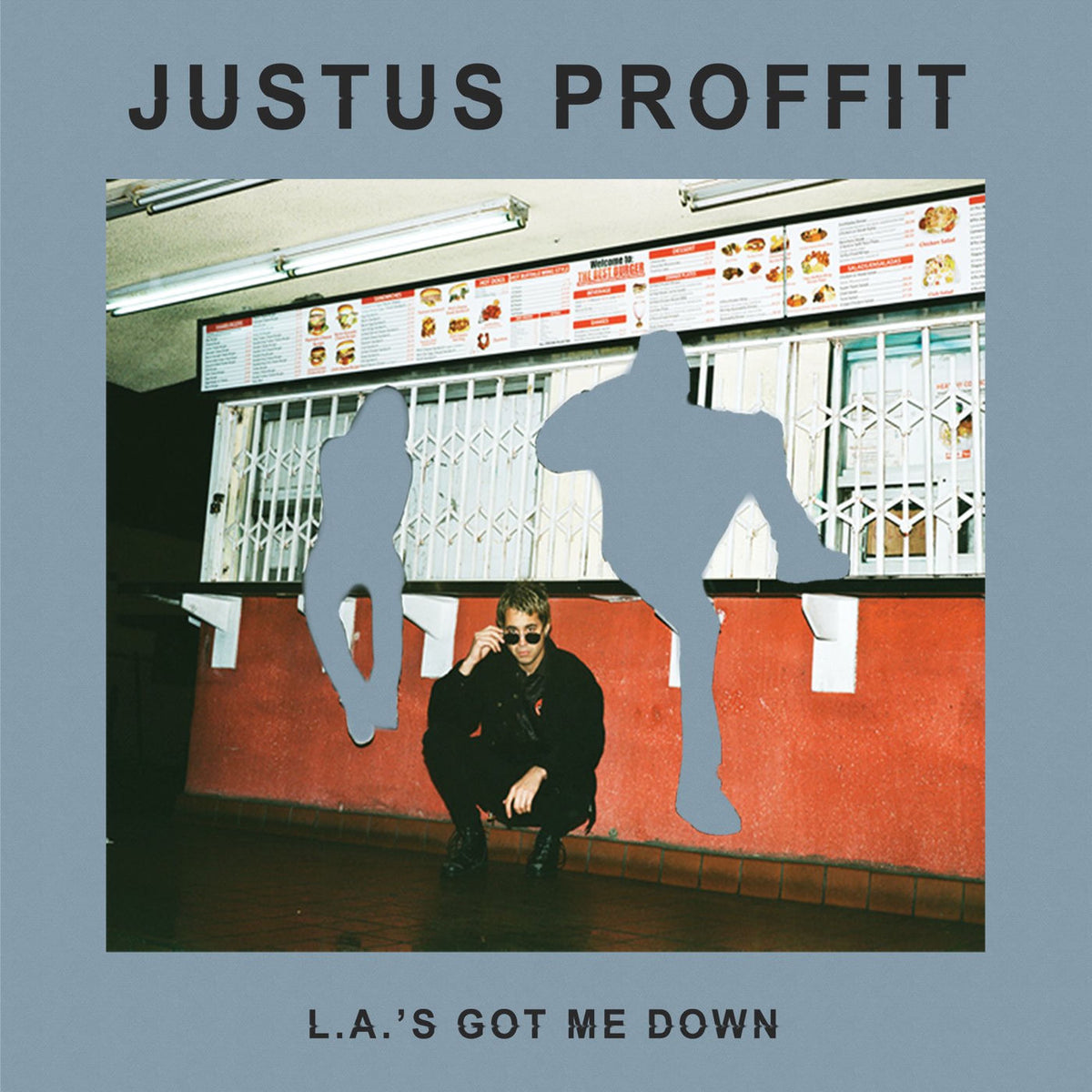 Justus Proffit – L. A.'s Got Me Down vinyl cover