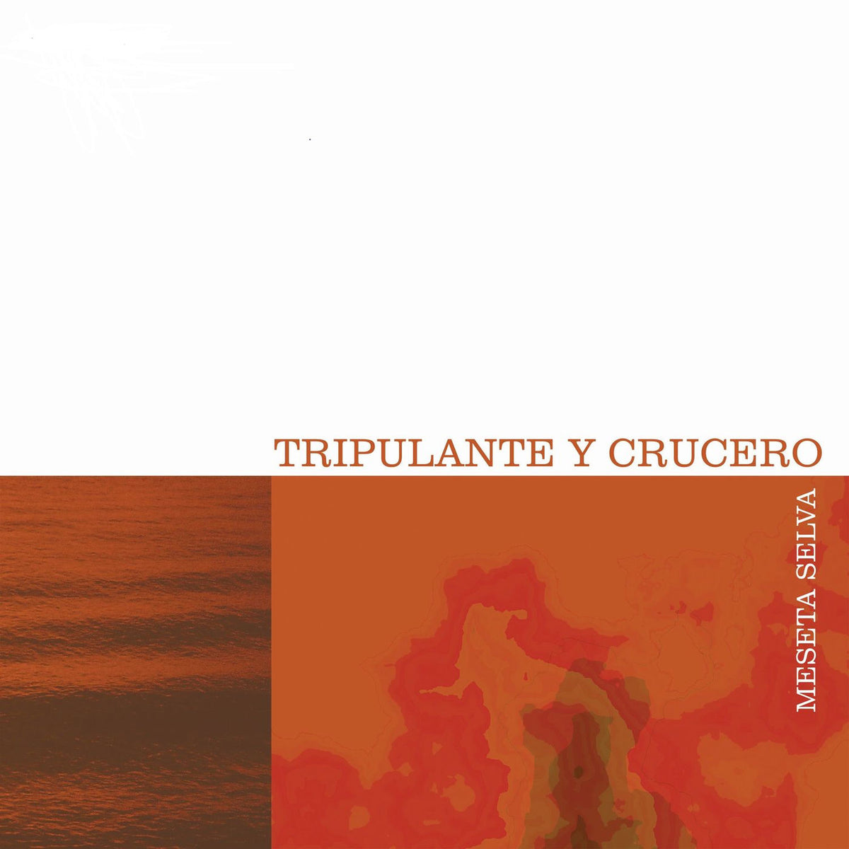 Tripulante Y Crucero – Meseta Selva vinyl record cover