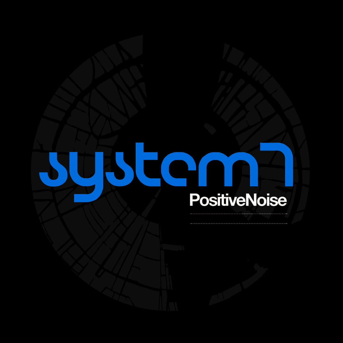 System 7 – PositiveNoise vinyl cover