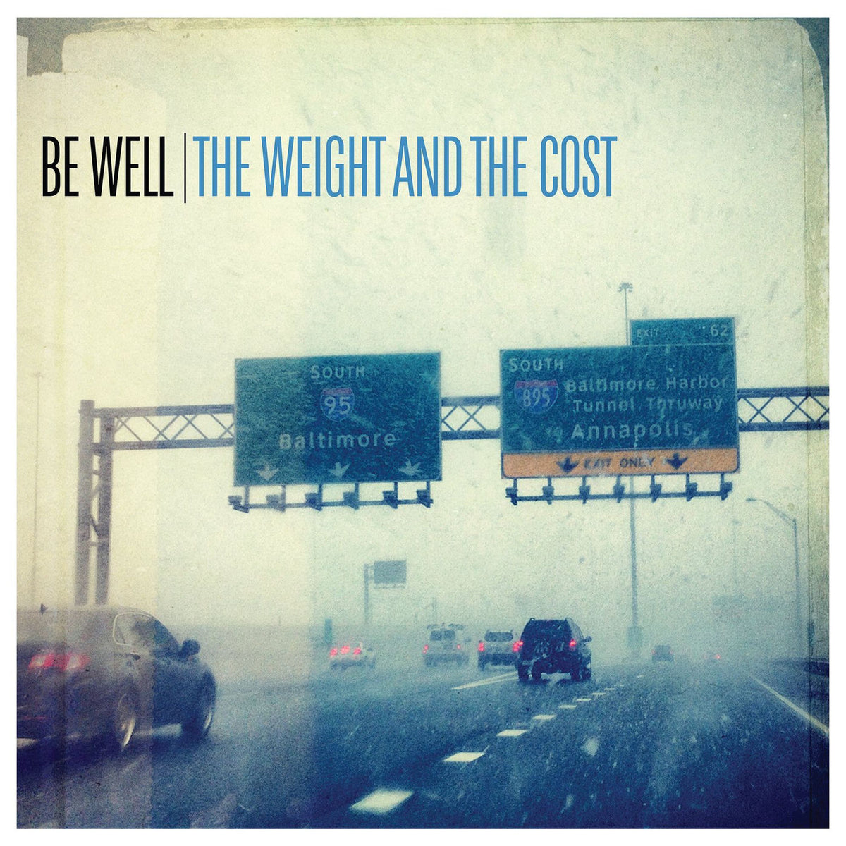 Be Well – The Weight And The Cost vinyl record cover