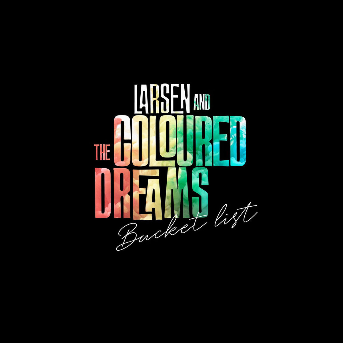 Larsen and the Coloured Dreams – Bucket List vinyl record cover