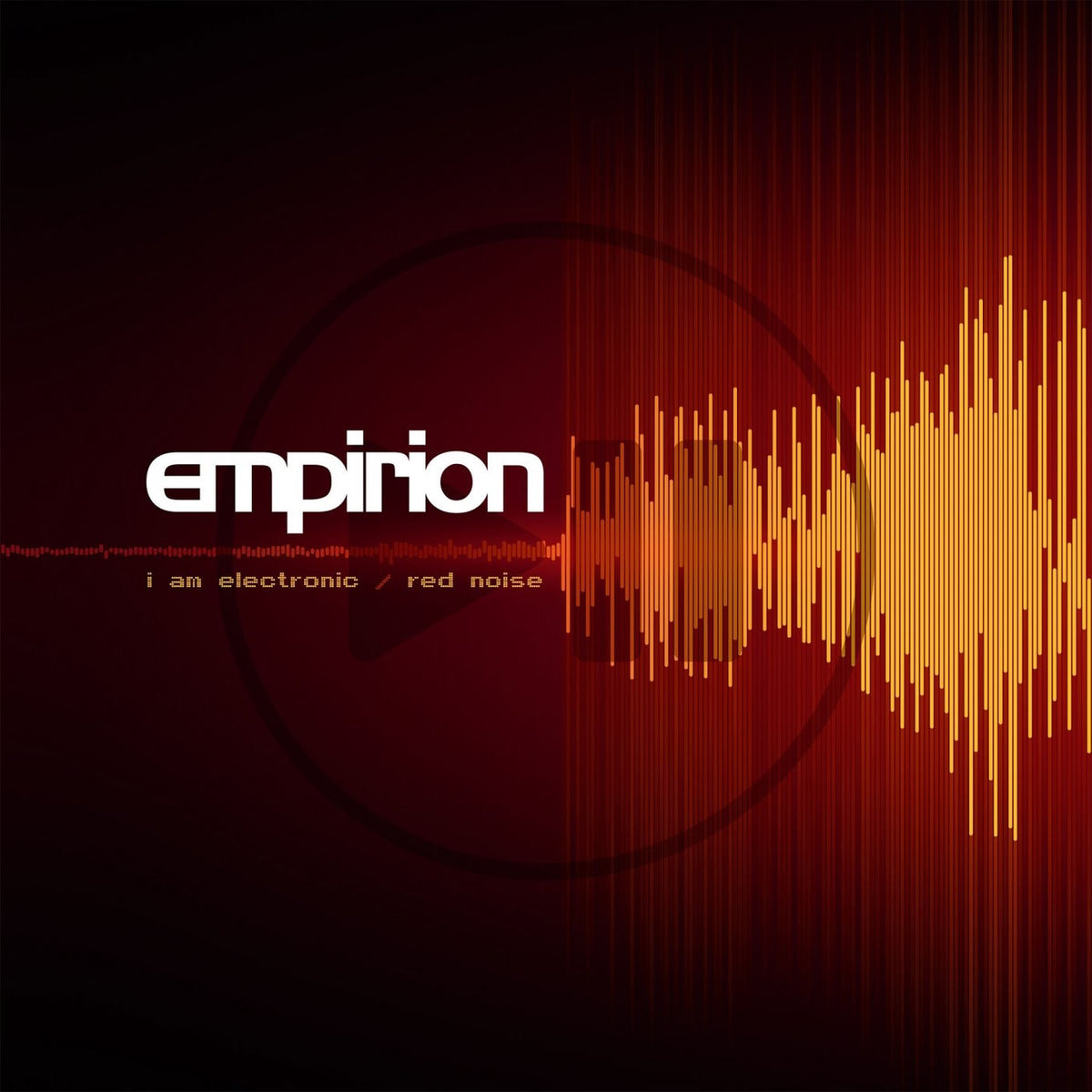 Empirion – I Am Electronic / Red Noise vinyl record cover