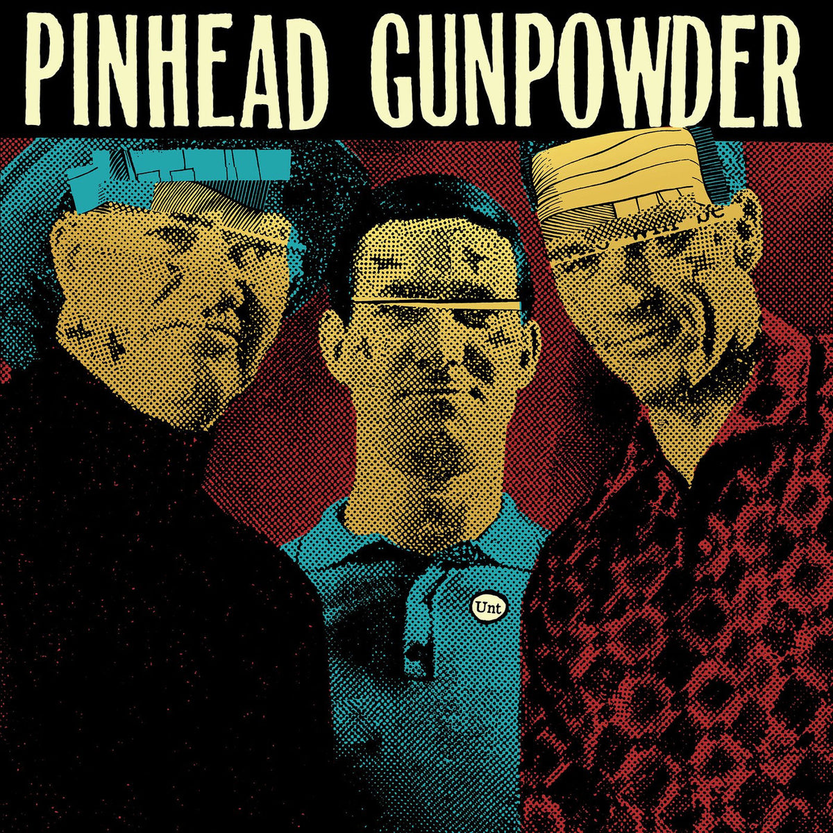Pinhead Gunpowder – Unt vinyl record cover