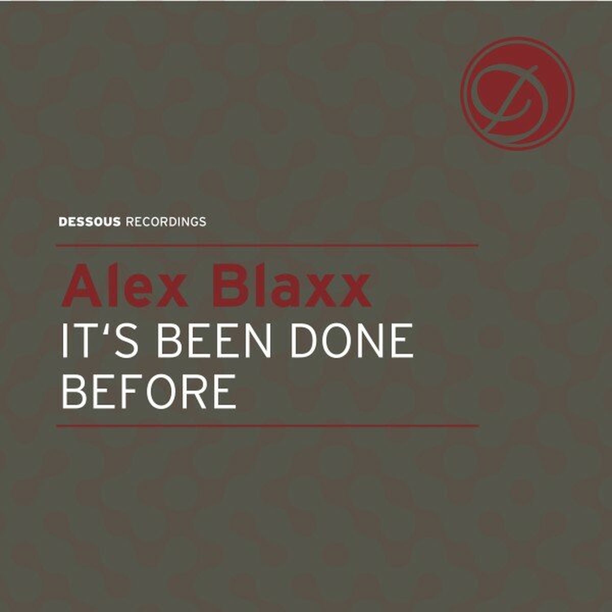 Alex Blaxx – It's Been Done Before vinyl cover