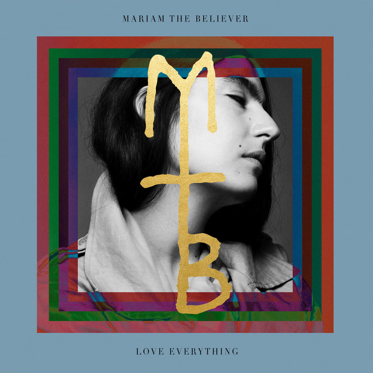 Mariam The Believer – Love Everything vinyl record cover
