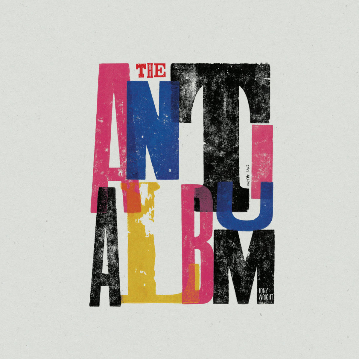 Tony Wright – The Anti Album vinyl cover
