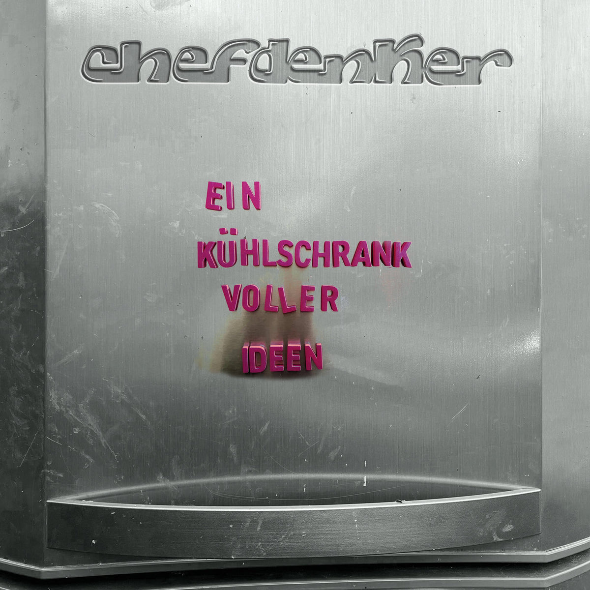 Chefdenker – Ein Kuhlschrank Voller... vinyl record cover