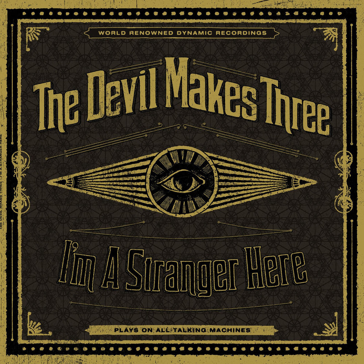 The Devil Makes Three – I'm a Stranger Here vinyl record cover