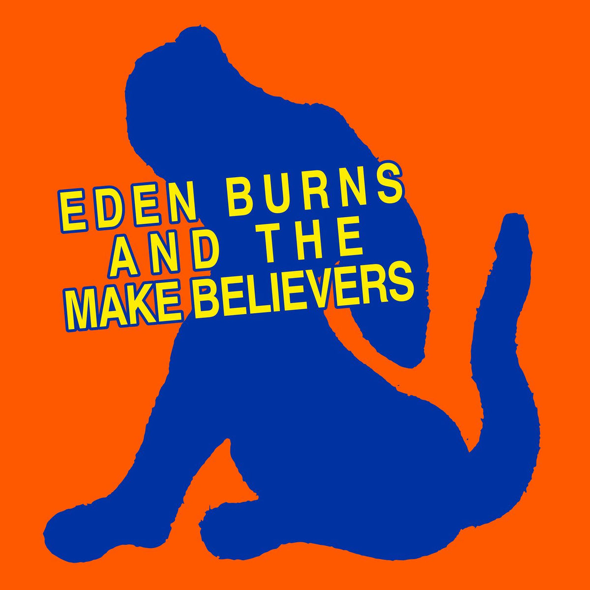 Eden Burns – And the Make Believers vinyl cover