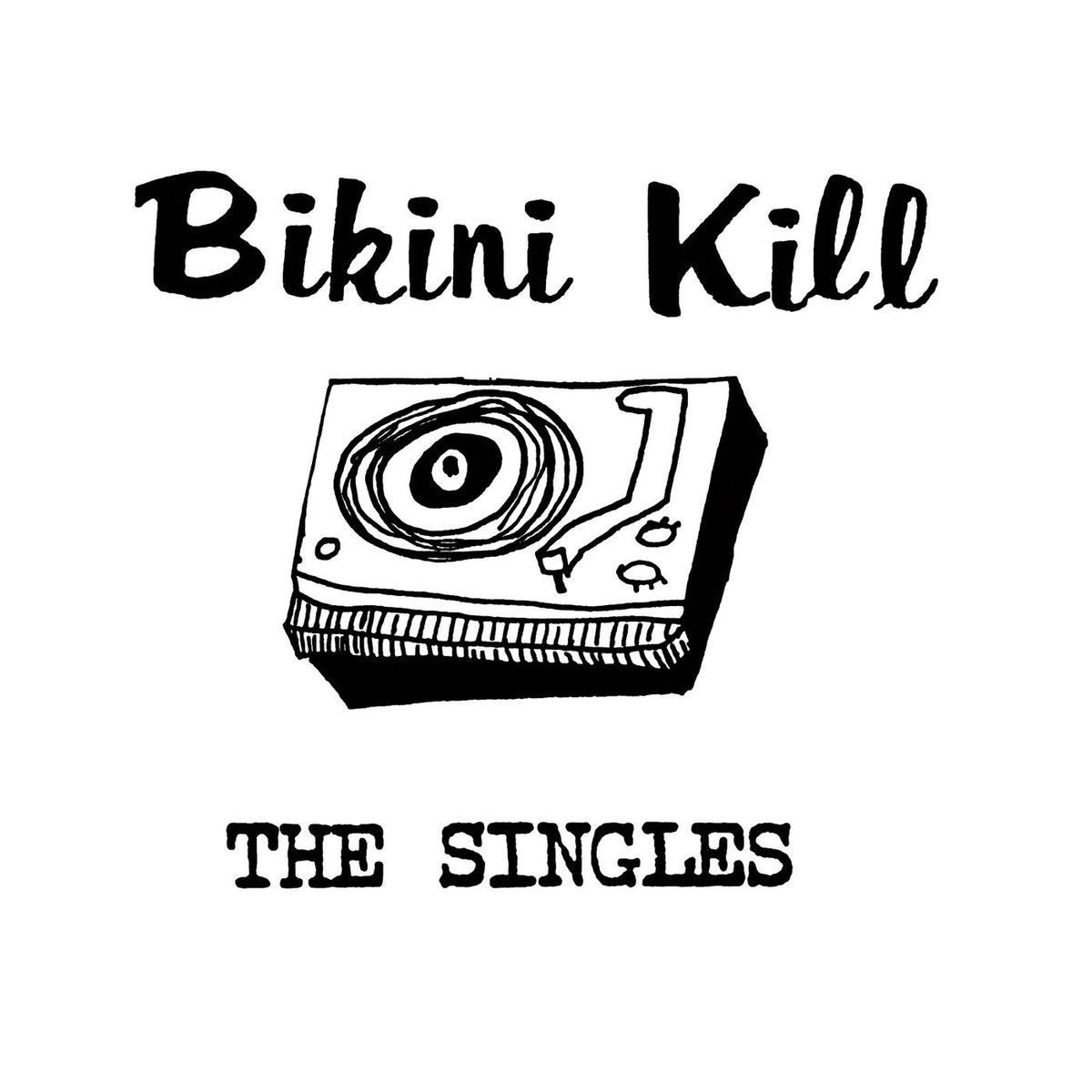 Bikini Kill – The Singles vinyl record cover