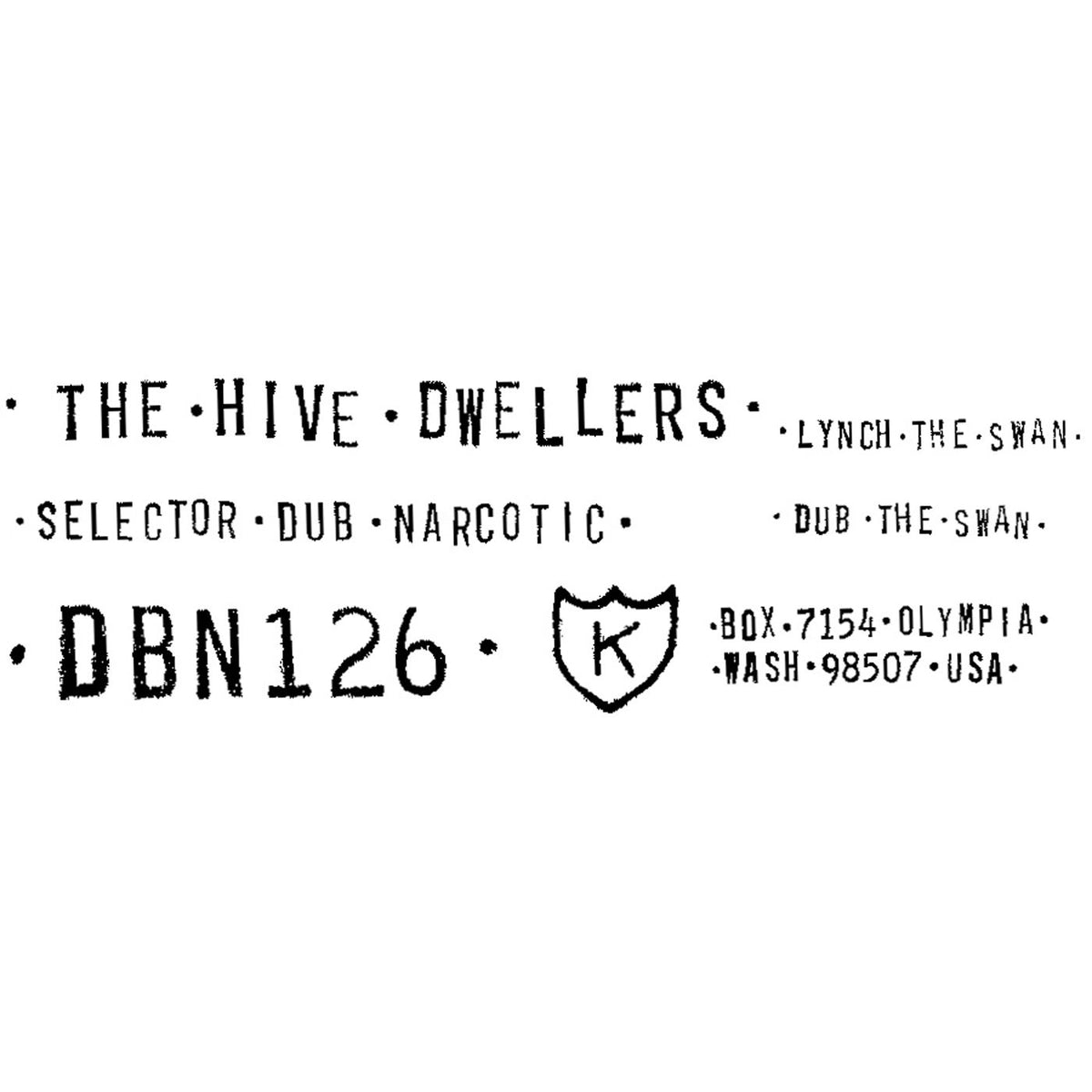 The Hive Dwellers – Lynch the Swan b/w Selector Dub Narcotic - Dub The Swan vinyl cover