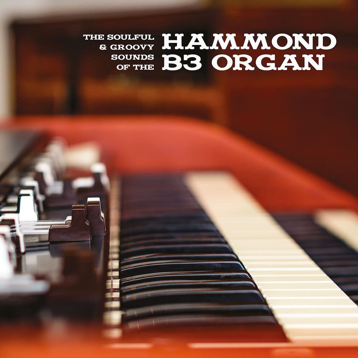 Various Artists – The soulful & groovy sounds of the Hammond B3 organ vinyl record cover