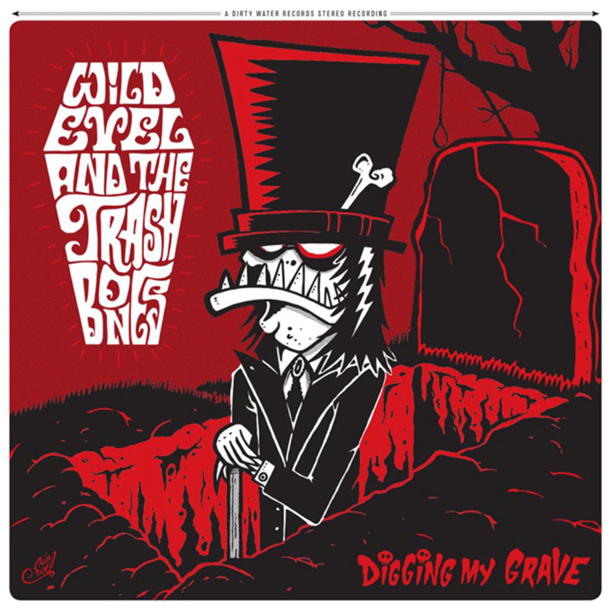 Wild Evel And The Trashbones – Digging My Grave vinyl cover