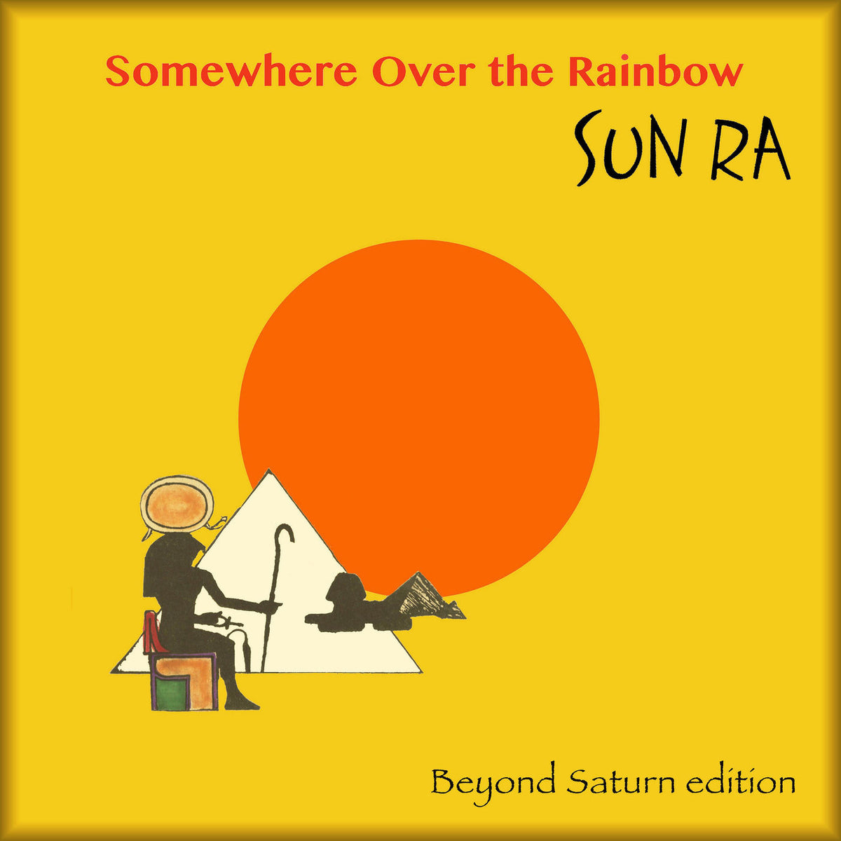 Sun Ra – Somewhere Over the Rainbow vinyl record cover