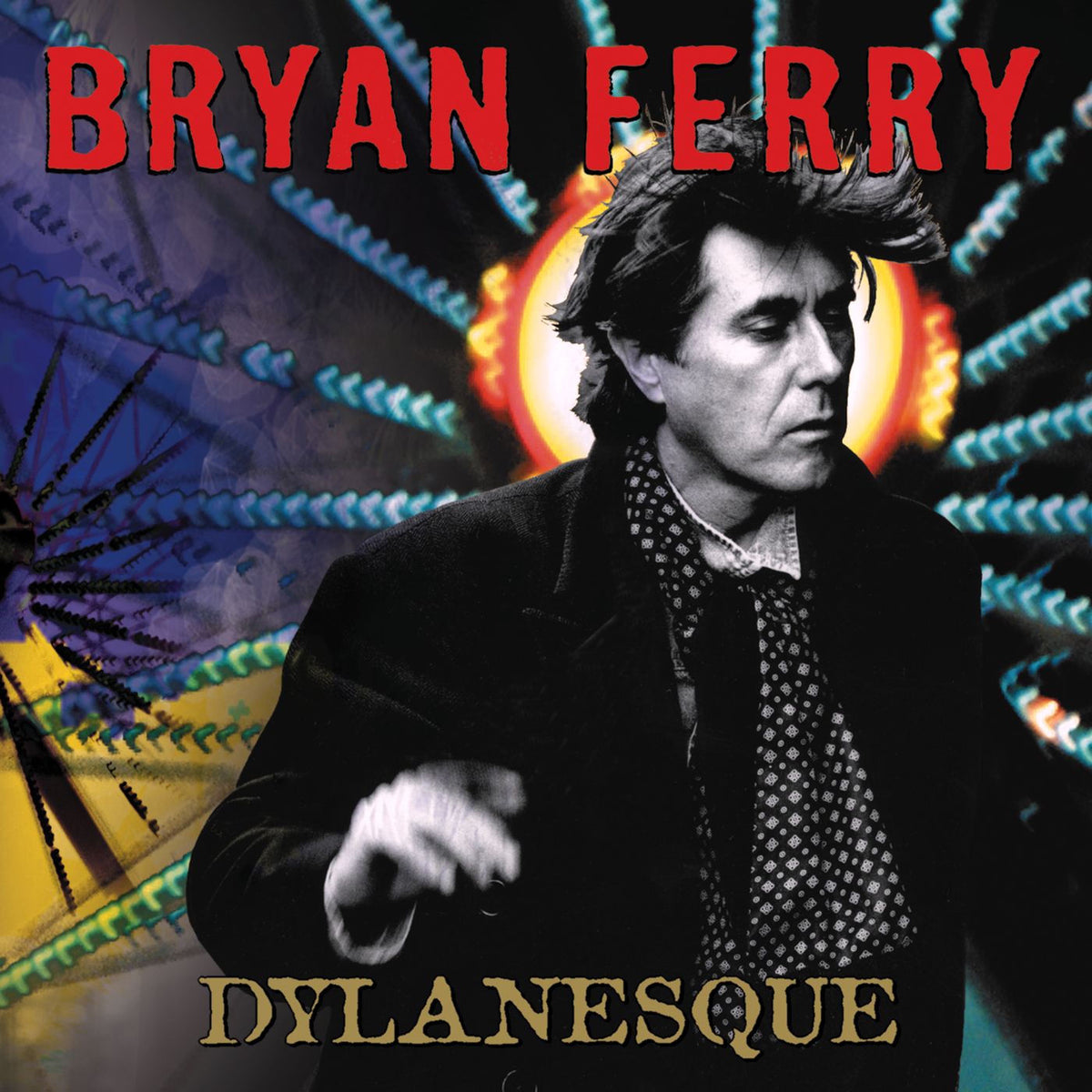 Bryan Ferry – Dylanesque vinyl record cover
