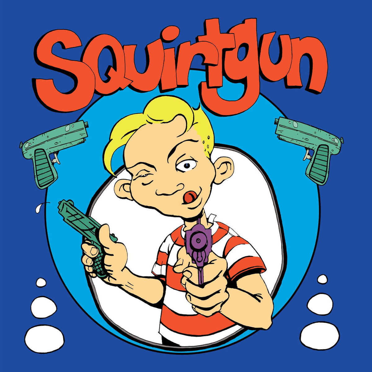 Squirtgun – Squirtgun vinyl record cover