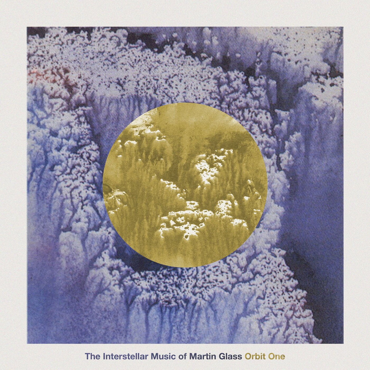 Martin Glass – The Interstellar Music of Martin Glass: Orbit One vinyl cover