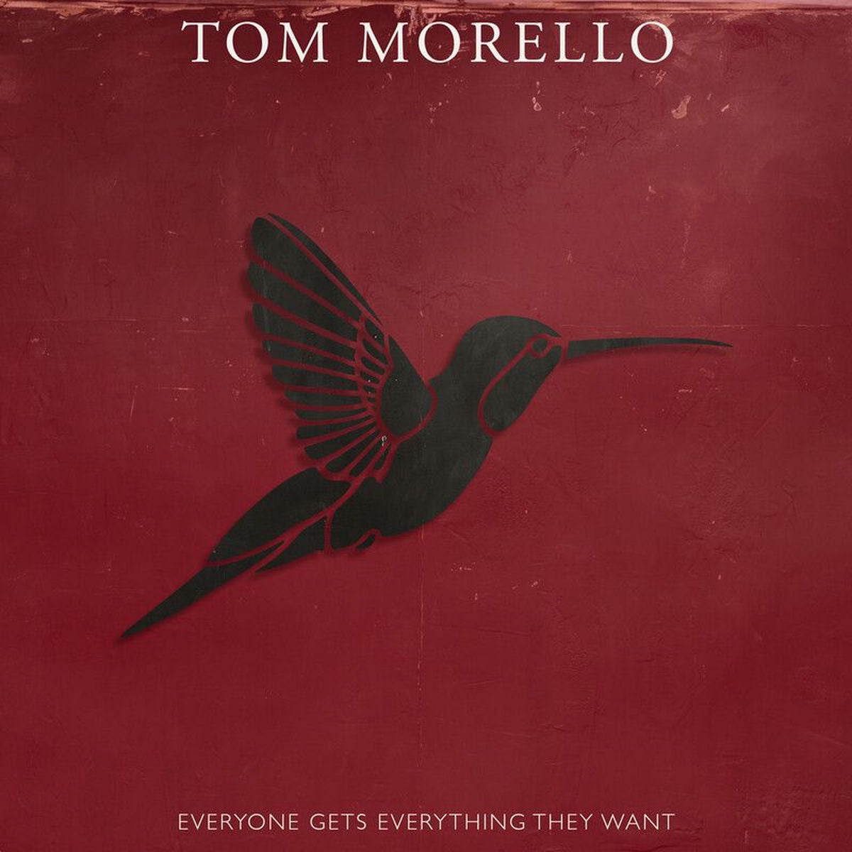 Tom Morello – Everyone Gets Everything They Want vinyl record cover