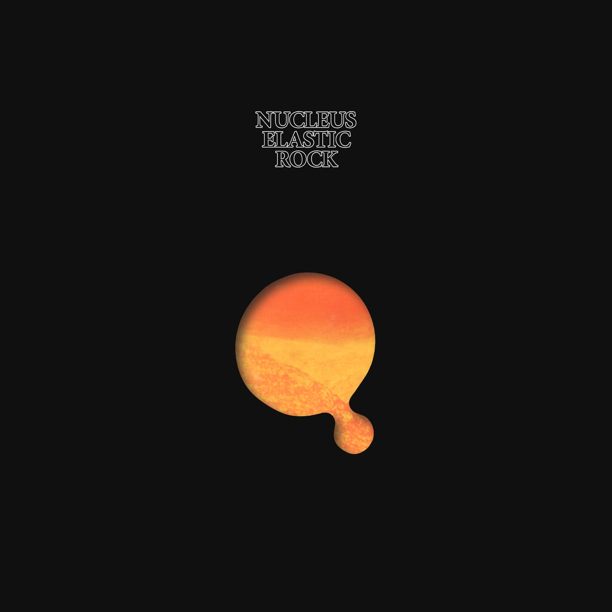 Nucleus – Elastic Rock vinyl record cover