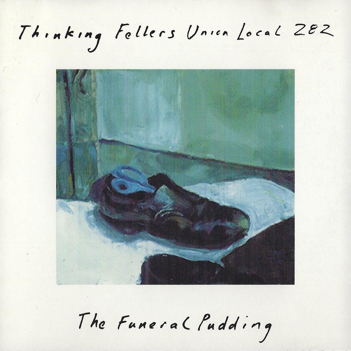Thinking Fellers Union Local 282 – The Funeral Pudding vinyl cover