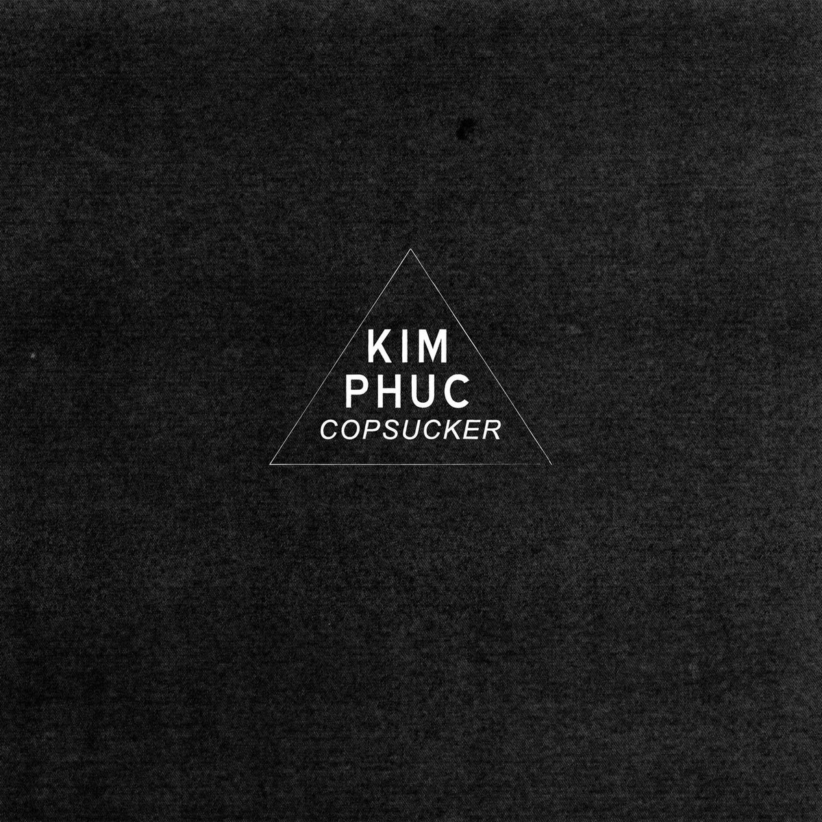 Kim Phuc – Copsucker vinyl record cover