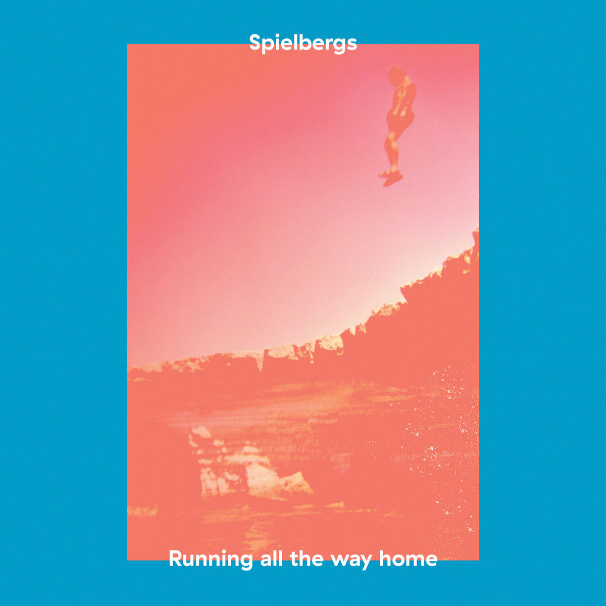 Spielbergs – Running All the Way Home vinyl cover