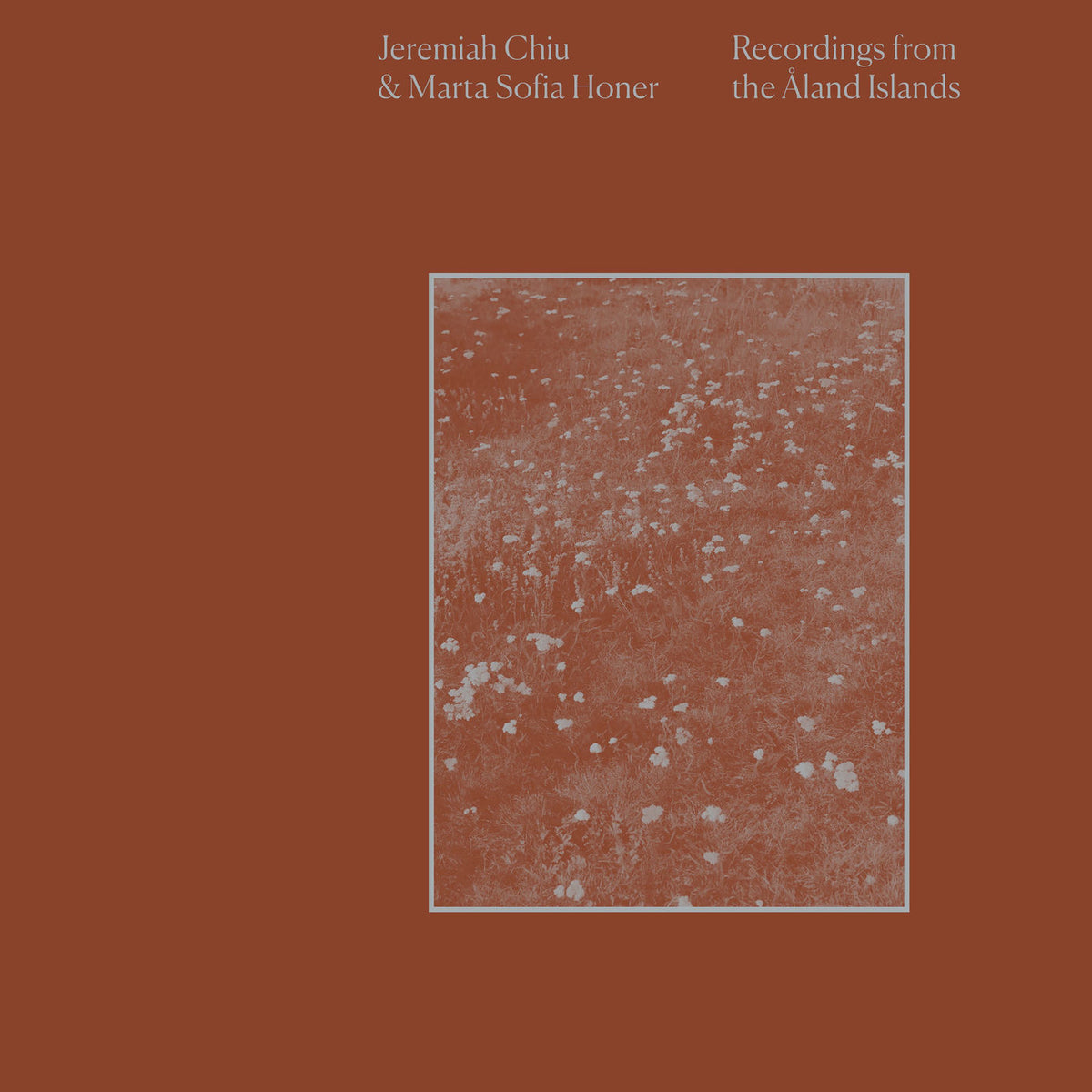 Jeremiah Chiu – Recordings from the Åland Islands vinyl cover