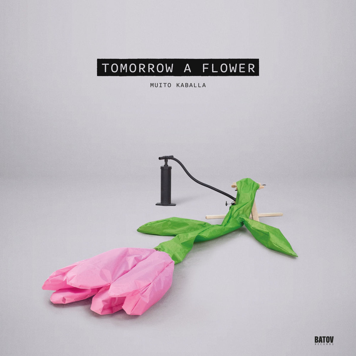 Muito Kaballa – Tomorrow A Flower vinyl record cover