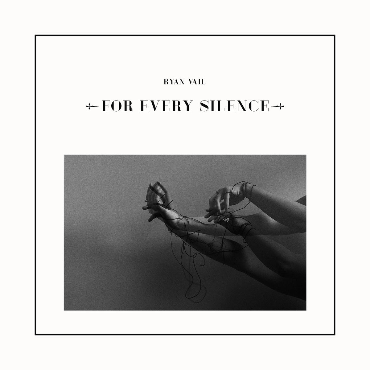 Ryan Vail – For Every Silence vinyl record cover