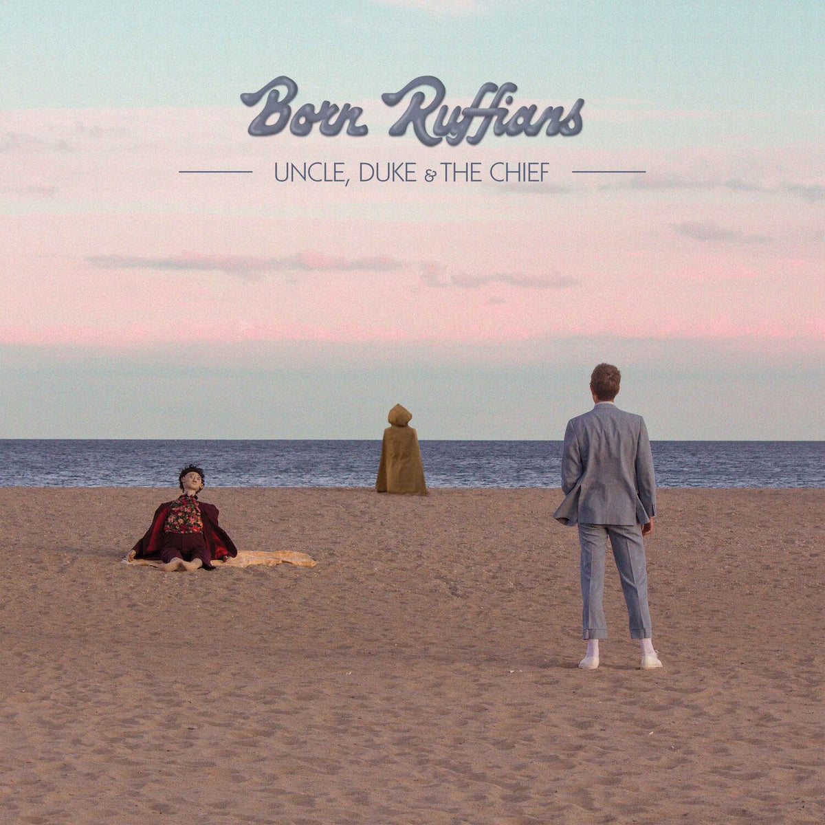 Born Ruffians – Uncle, Duke And The Chief vinyl record cover