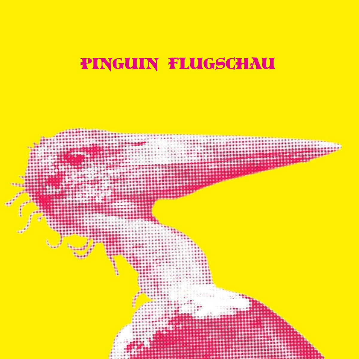 Pinguin Flugschau – Pinguin Flugschau (LIM.ED.) vinyl record cover