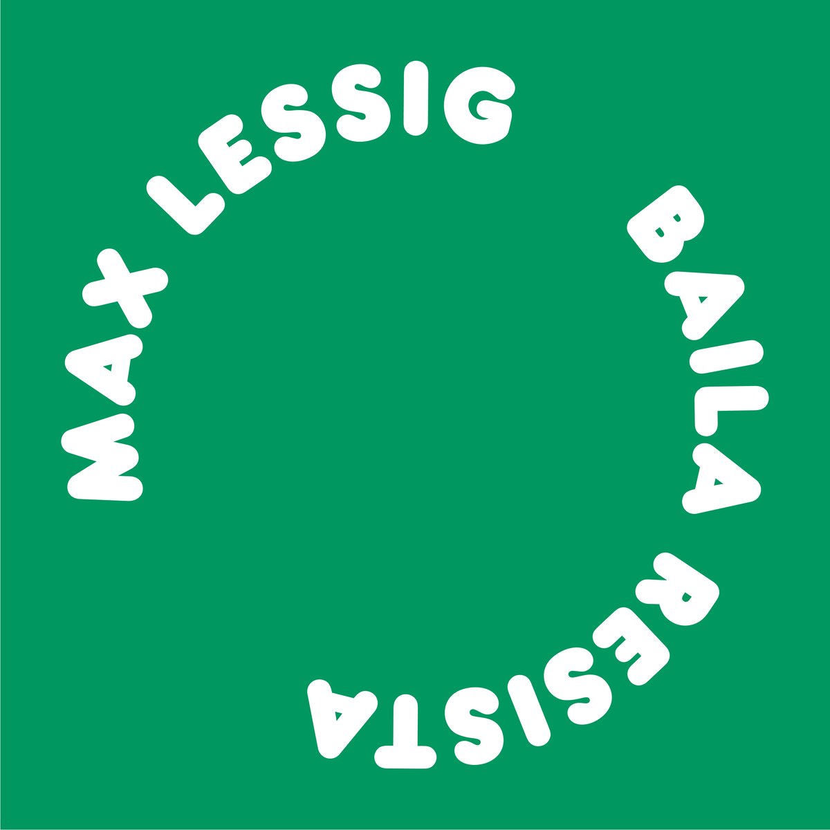Max Lessig – Baila Resista vinyl cover