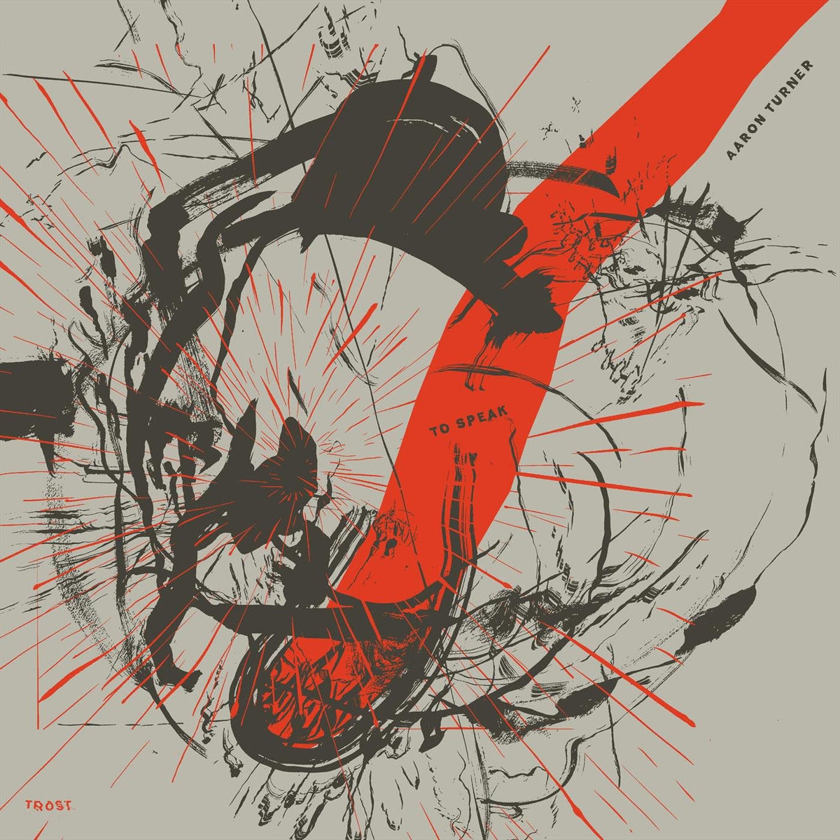 Aaron Turner – To Speak vinyl record cover