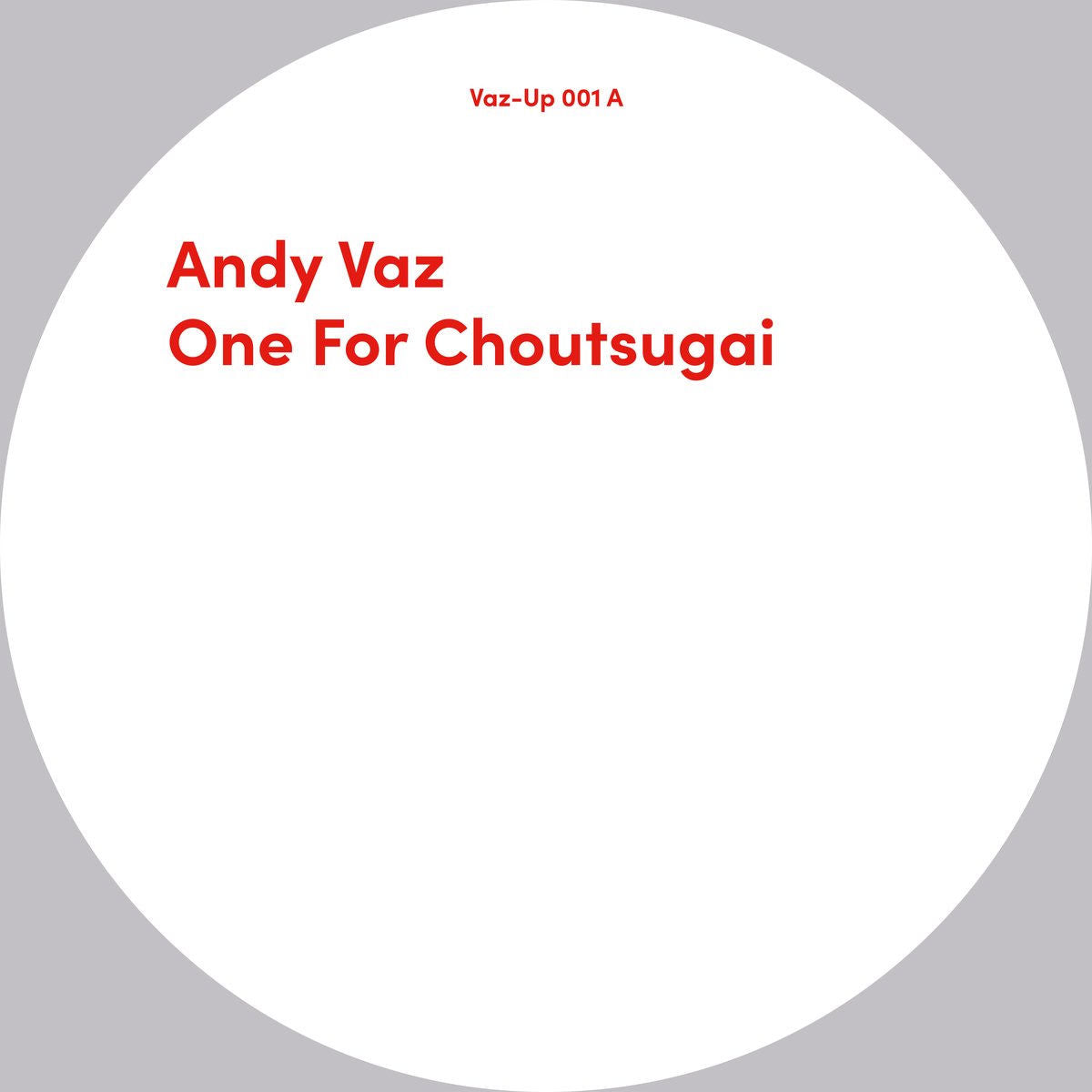 Andy Vaz – One for Choutsugai vinyl cover