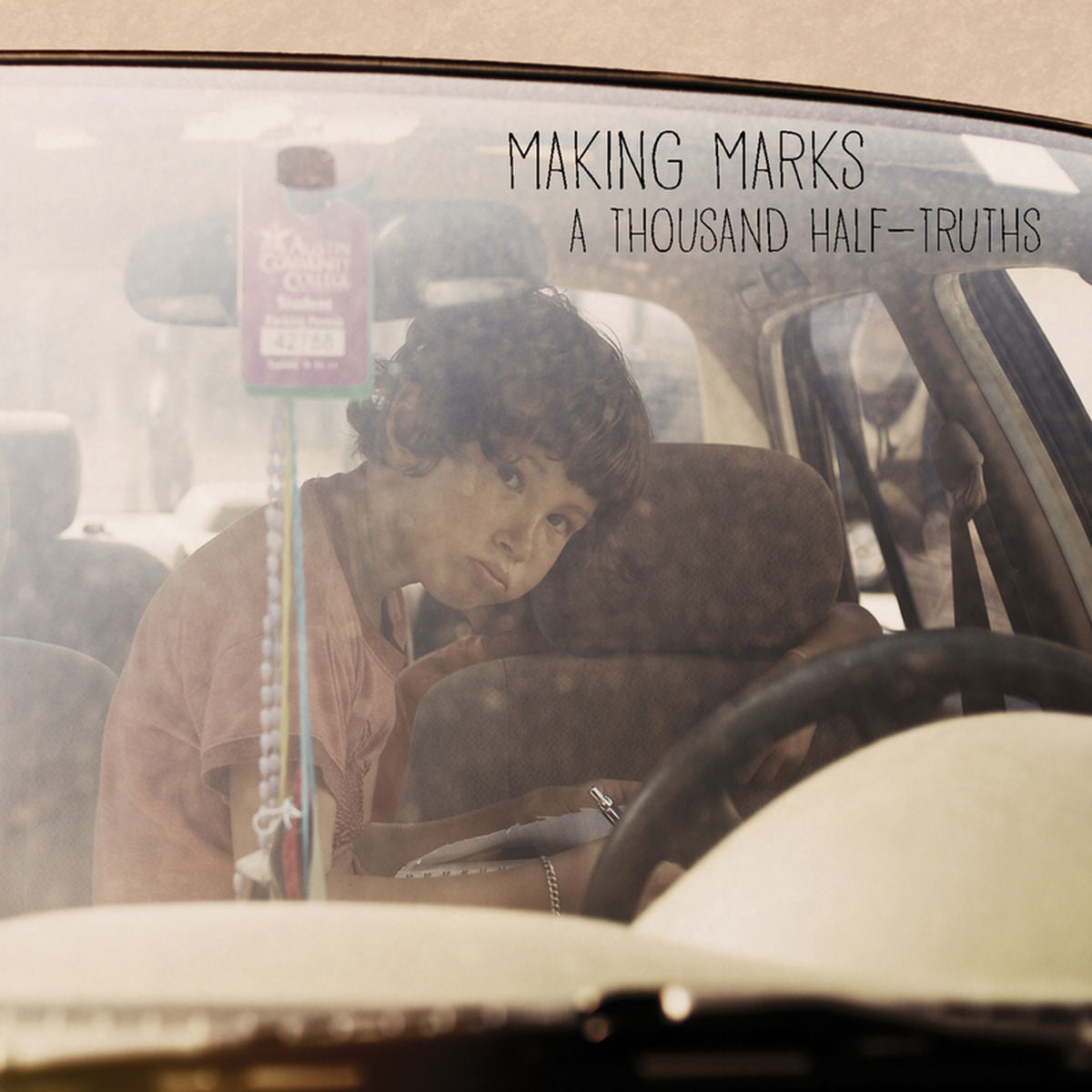Making Marks – A Thousand Half-truths vinyl record cover