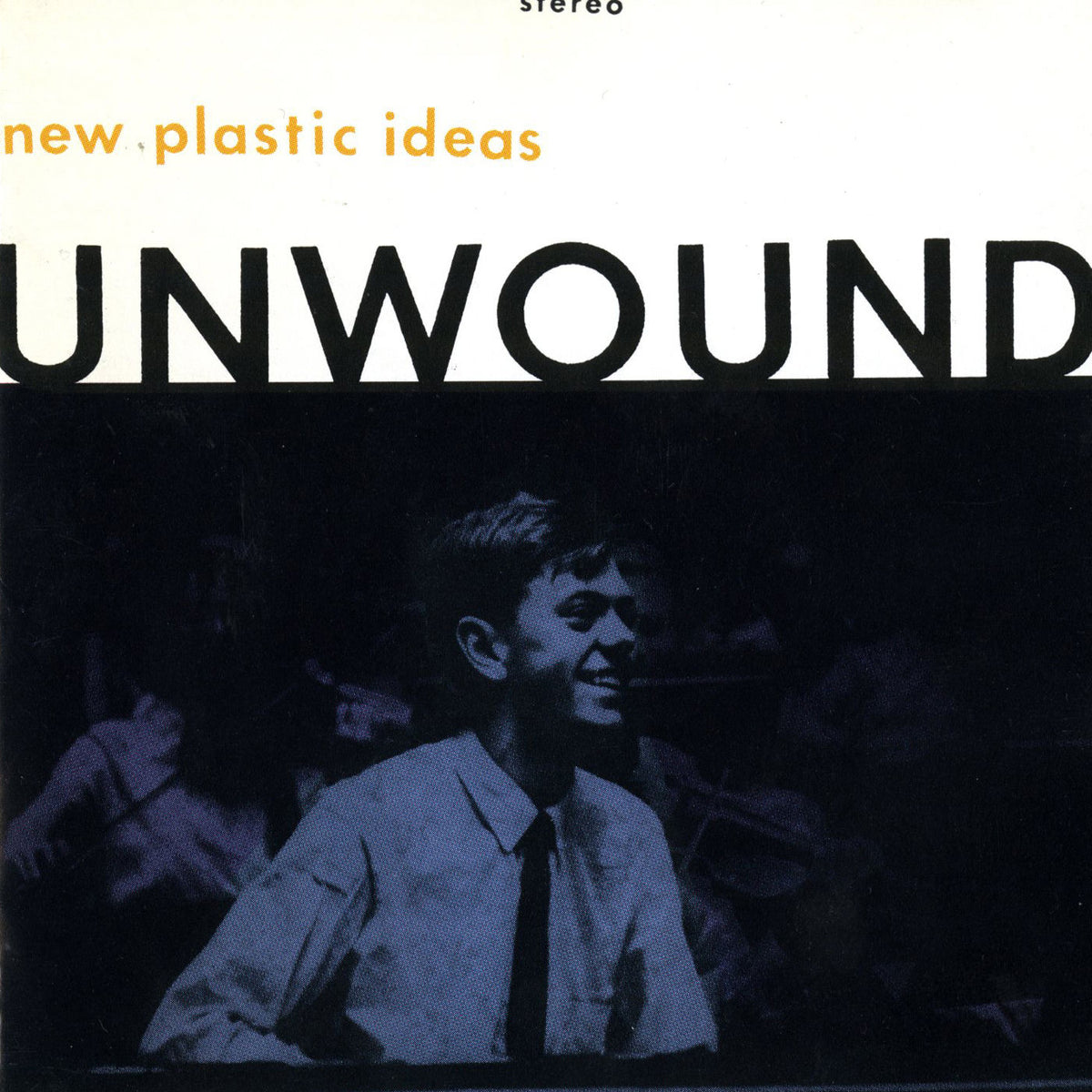 Unwound – New Plastic Ideas vinyl cover