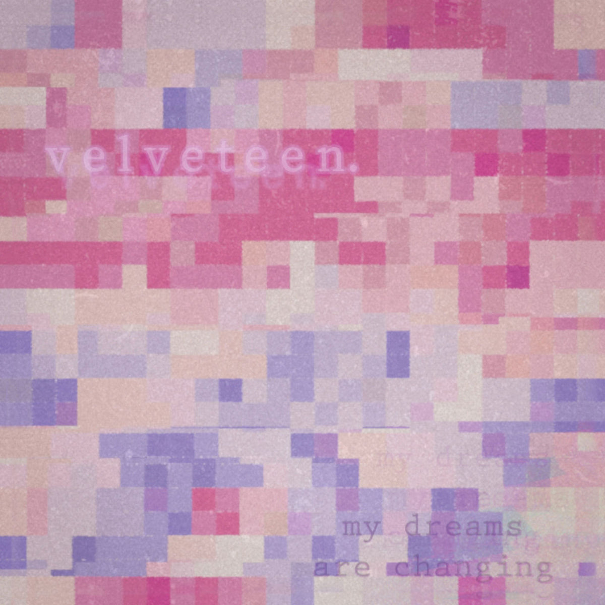 Velveteen – My Dreams Are Changing vinyl cover