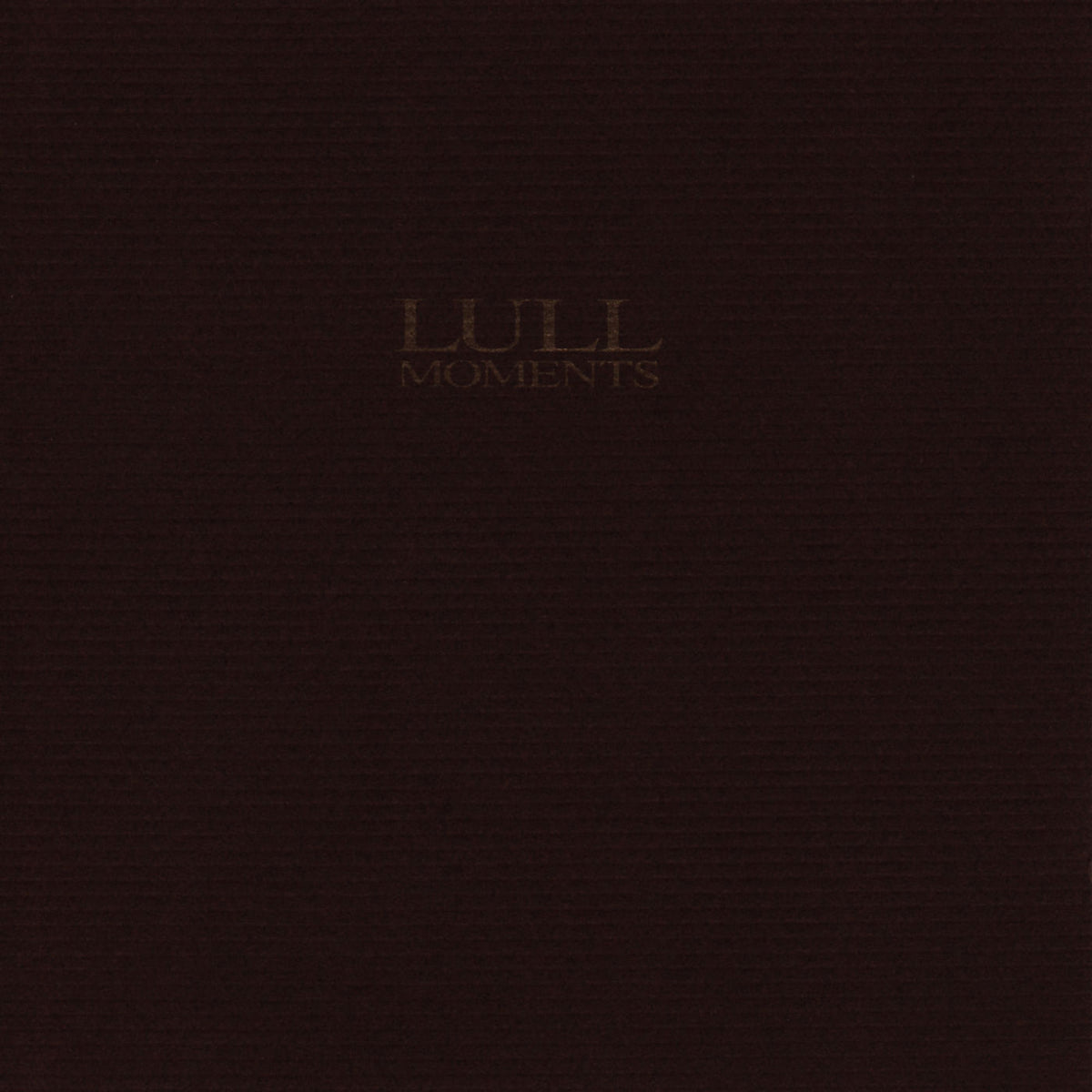 LULL – Moments vinyl record cover