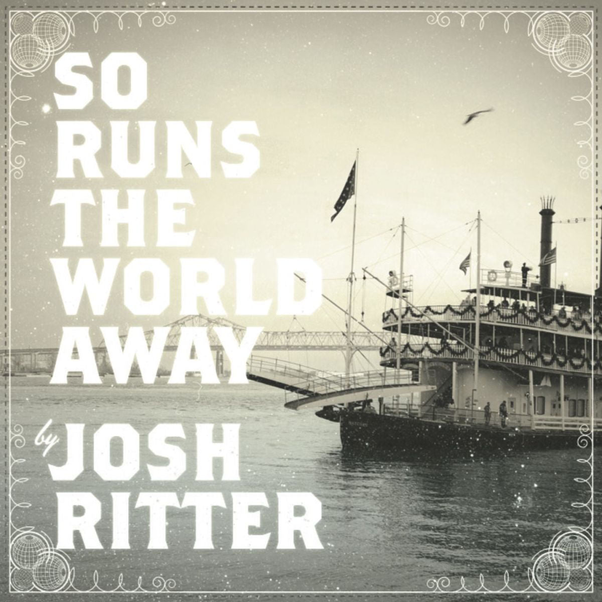 Josh Ritter – So Runs The World Away (Exclusive Australian Edition) vinyl cover