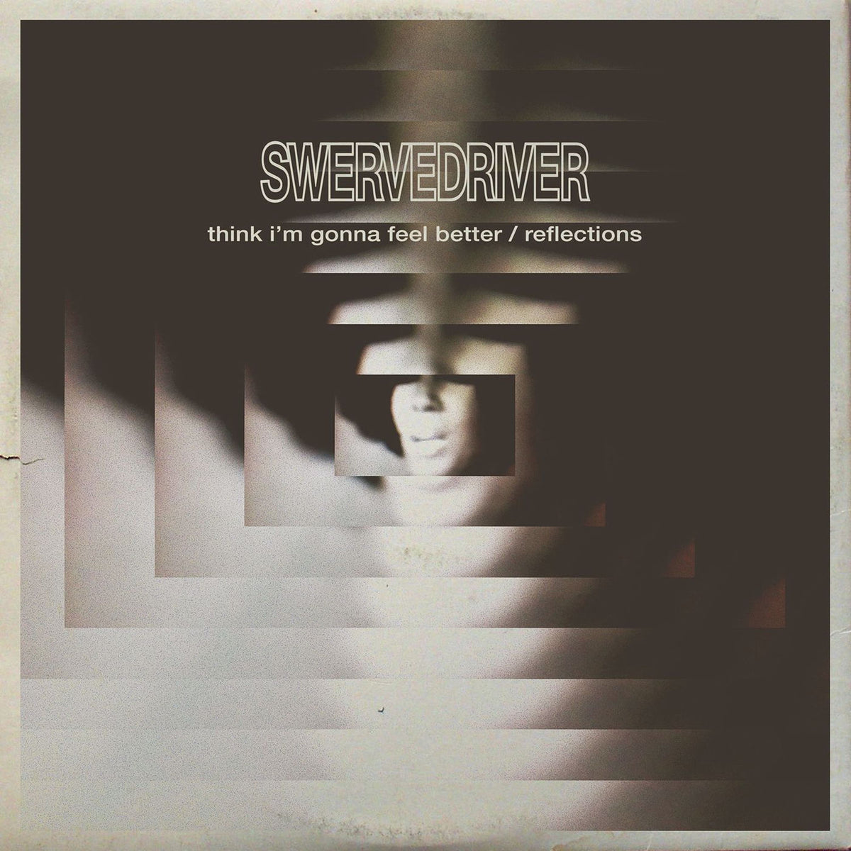 Swervedriver – Think I'm Gonna Feel Better / Reflections (Rsd 2019) vinyl record cover