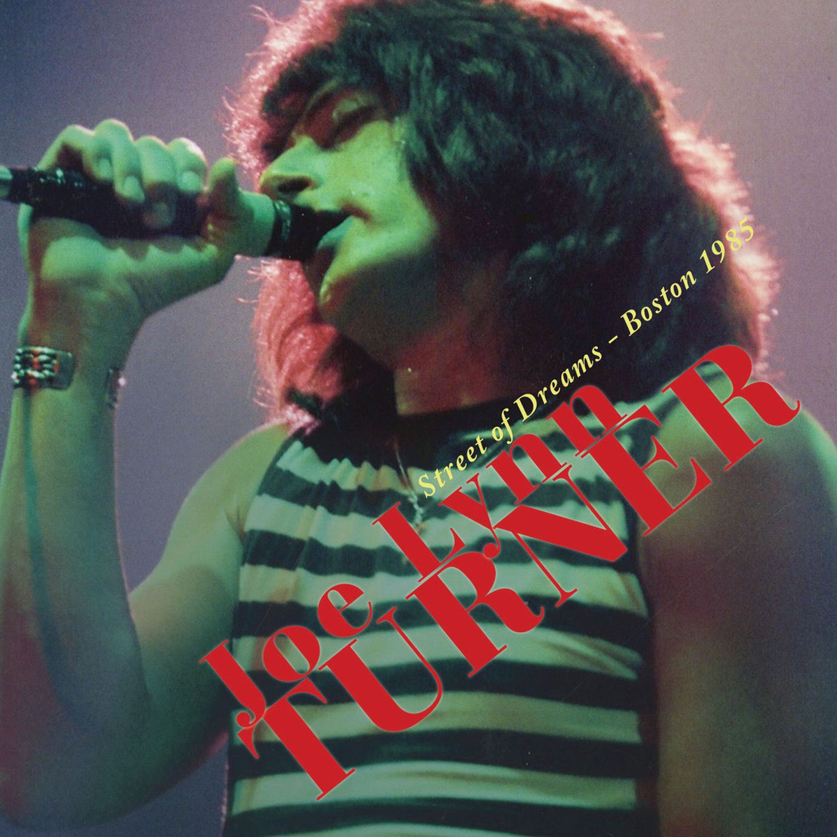 Joe Lynn Turner – Street of Dreams: Boston 1985 (live) vinyl cover