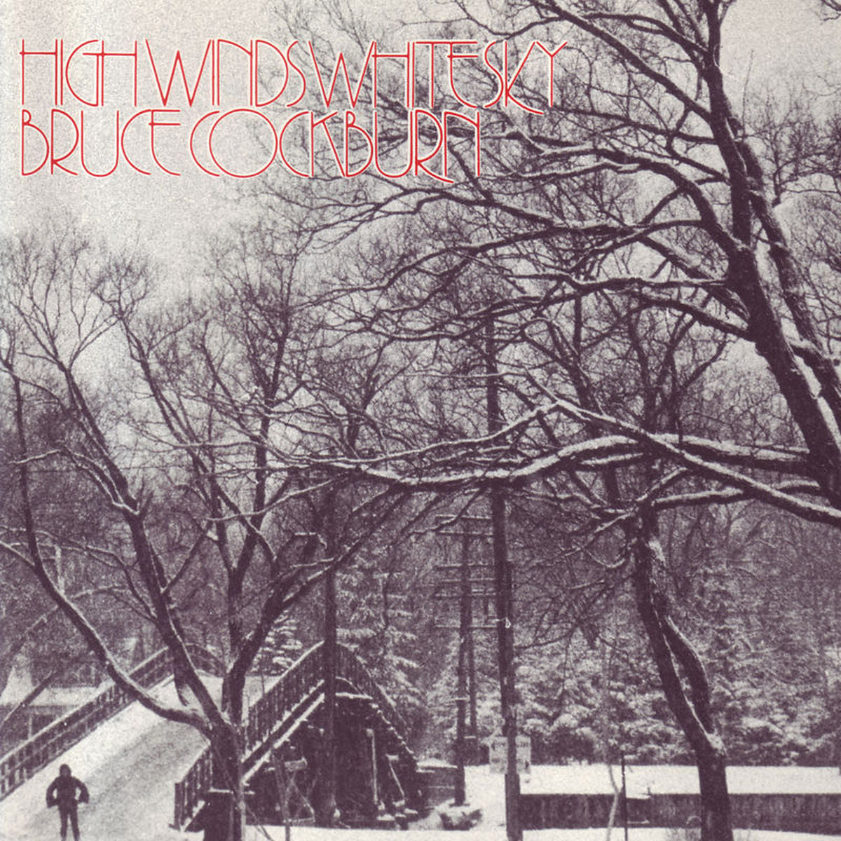 Bruce Cockburn – High Winds White Sky vinyl record cover