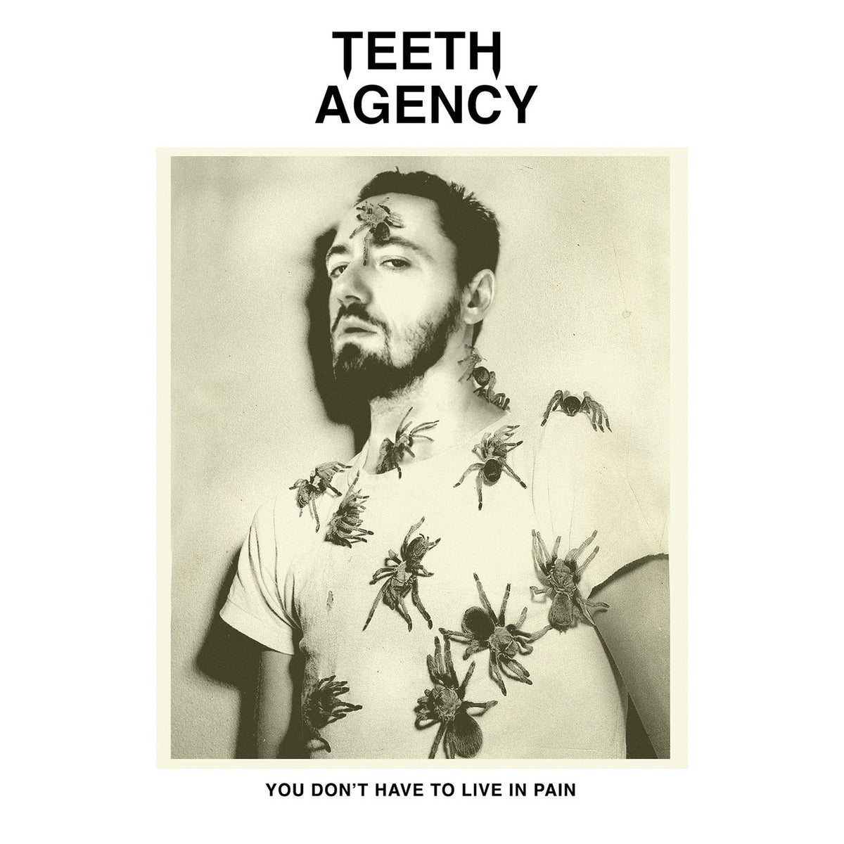 Teeth Agency – You Don'T Have To Live In Pain vinyl record cover
