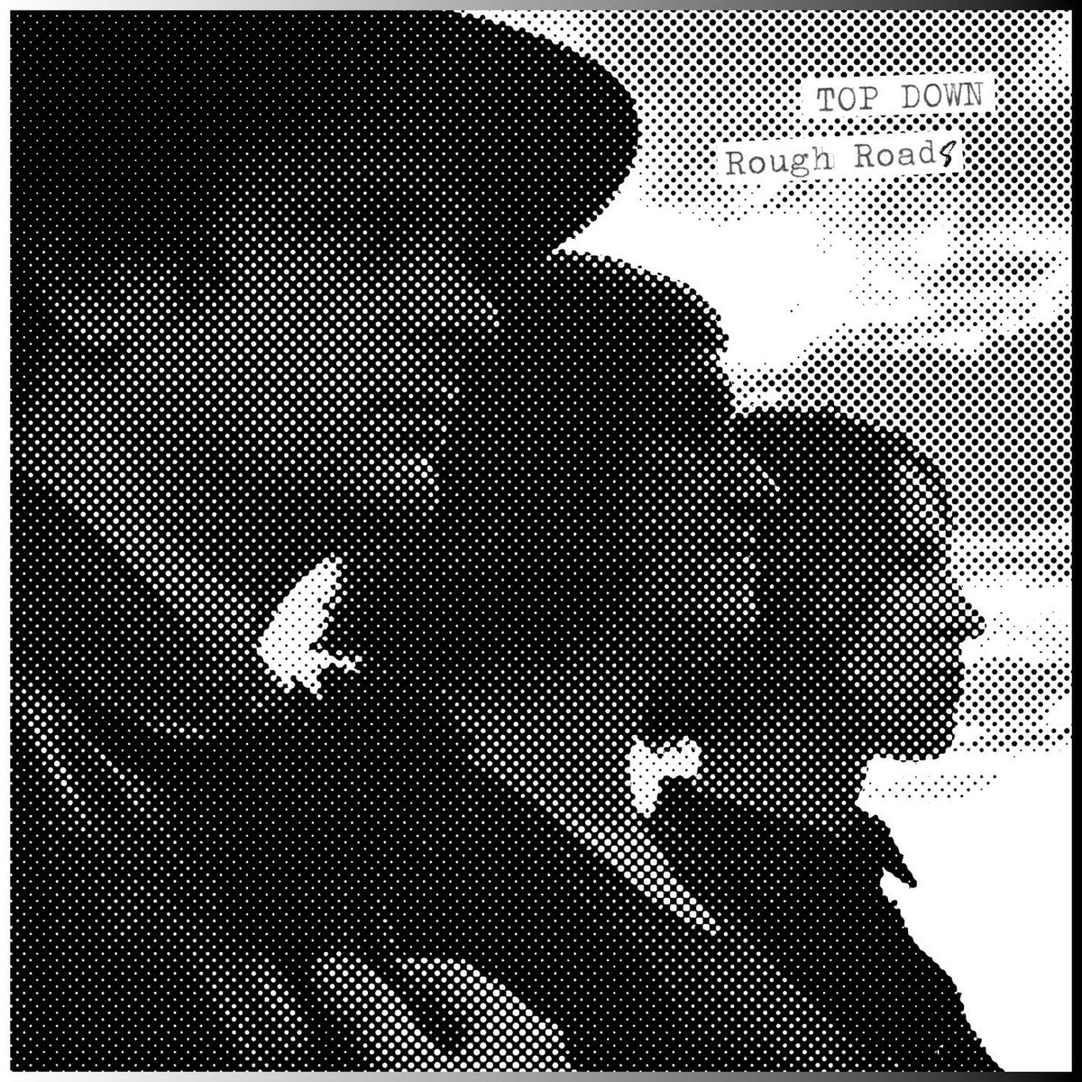 Top Down – Rough Roads vinyl record cover