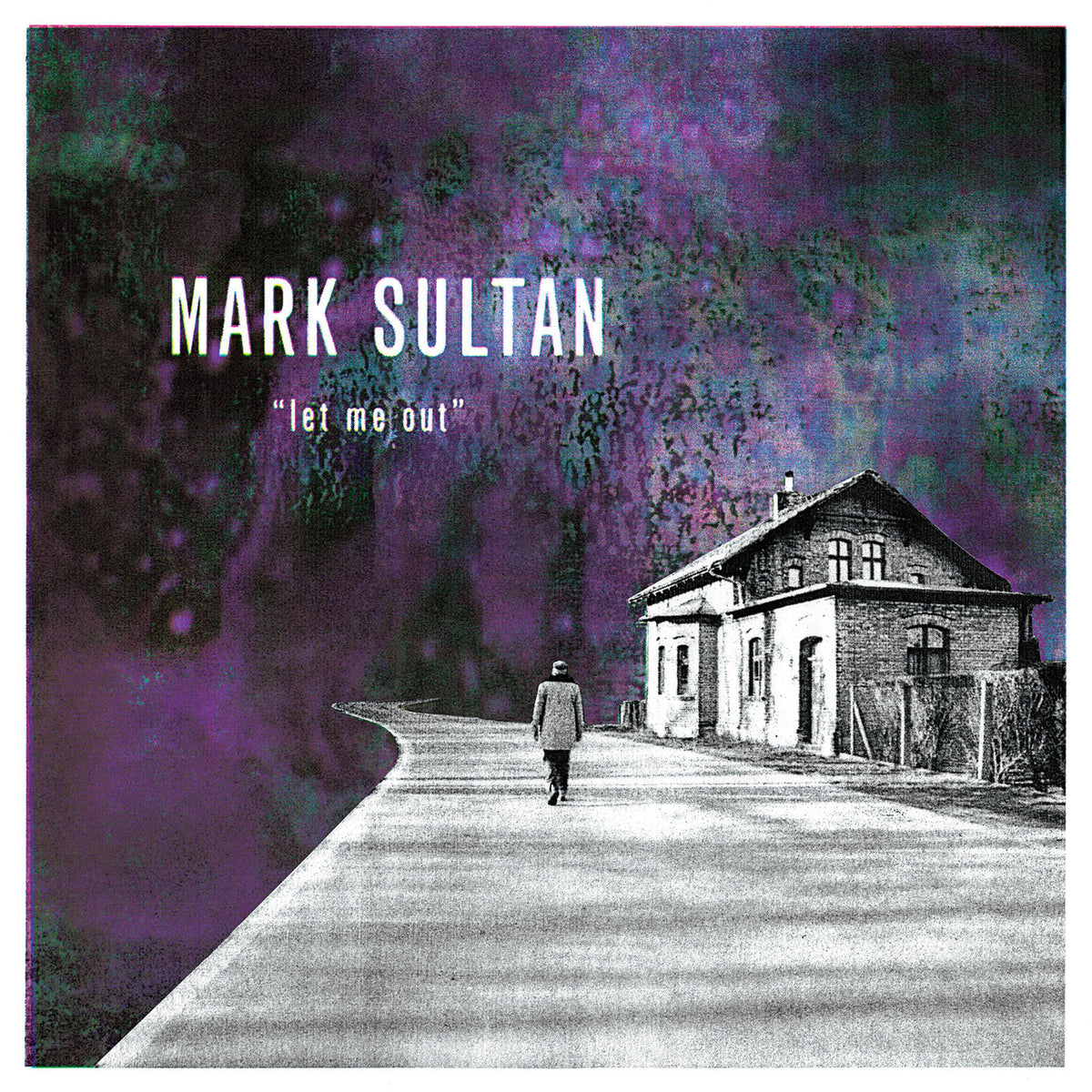 Mark Sultan – Let Me Out vinyl cover