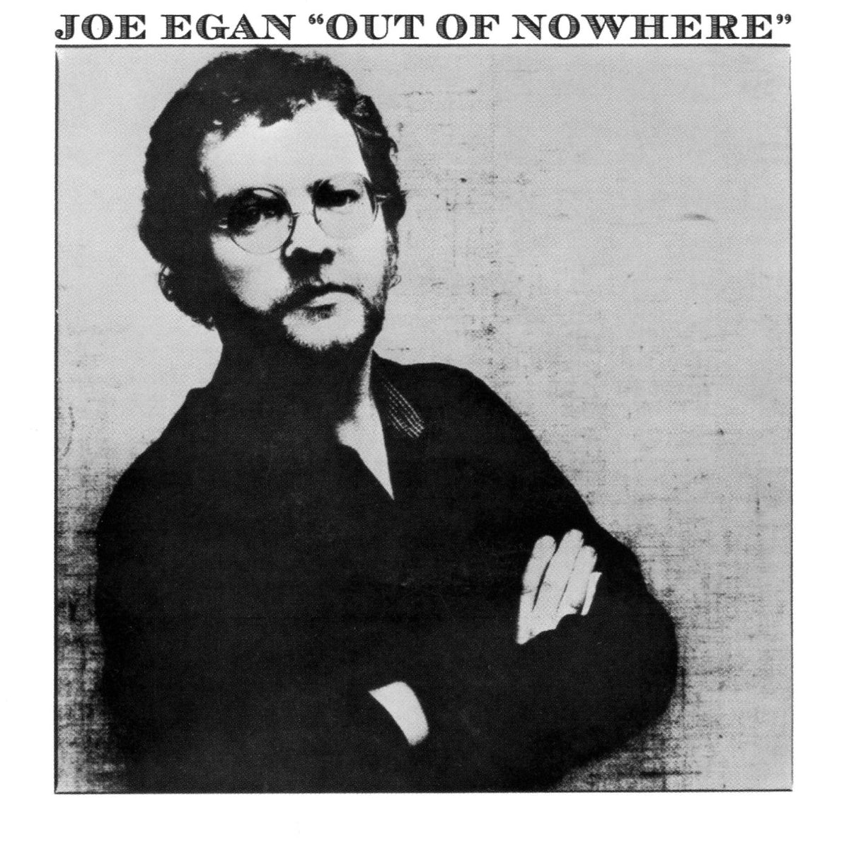 Joe Egan – Out Of Nowhere vinyl record cover