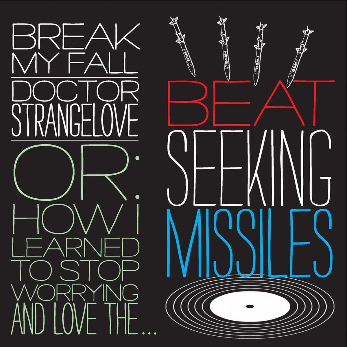 Beat Seeking Missles – Break My Fall vinyl cover
