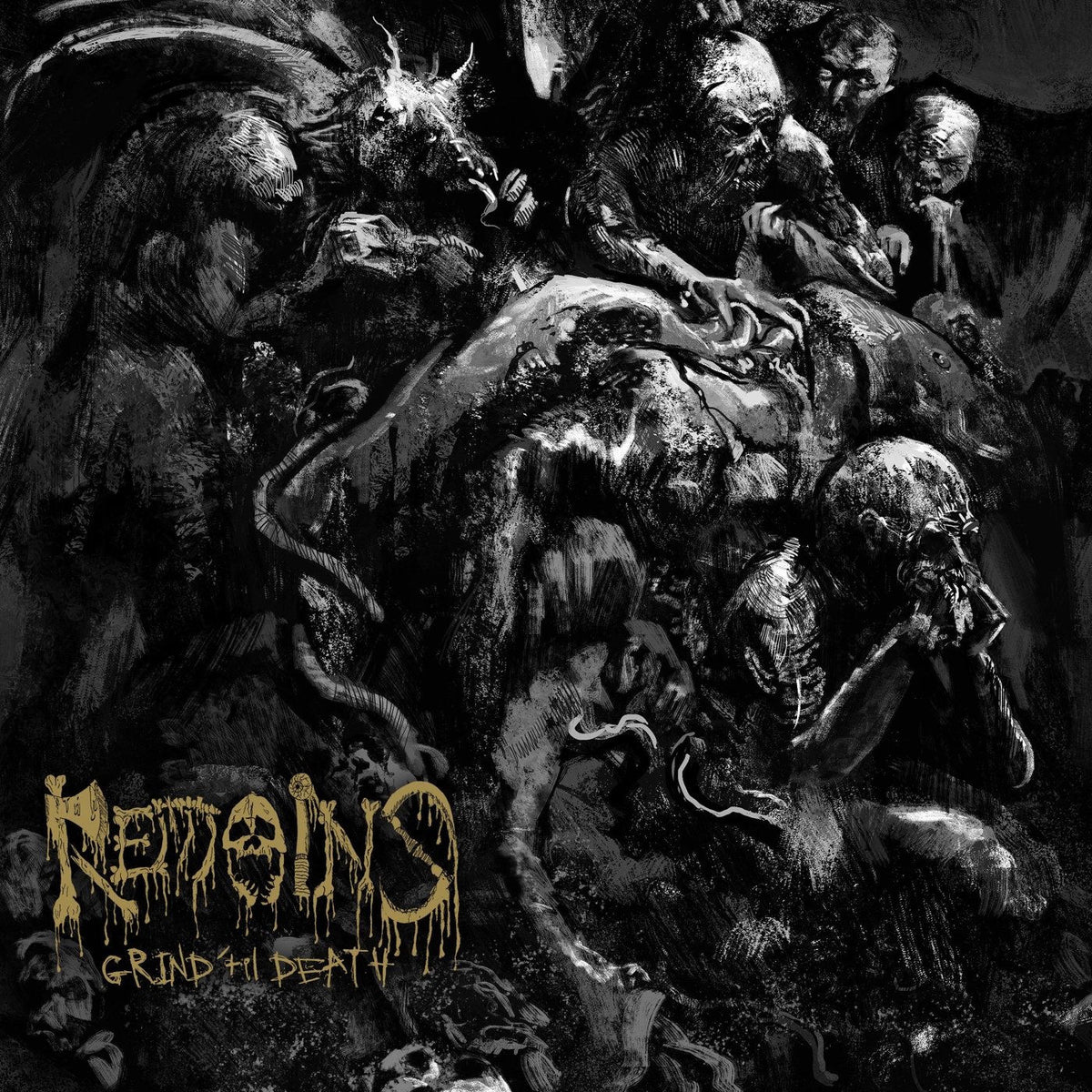 Remains – Grind 'Til Death vinyl record cover